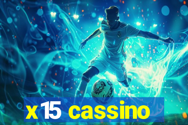 x15 cassino